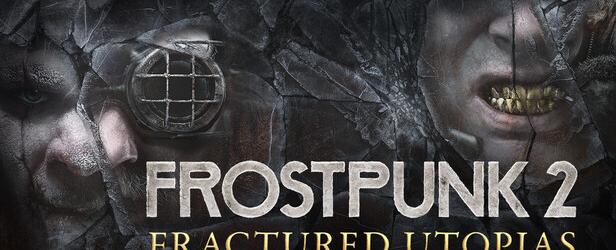 Frostpunk 2’s Fractured Utopias DLC Finally lets You Weaponize Ideology