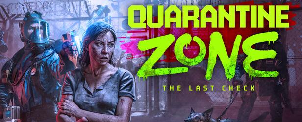 From TikTok Viral to Game Pass Reality: Quarantine Zone: The Last Check Is Finally Here