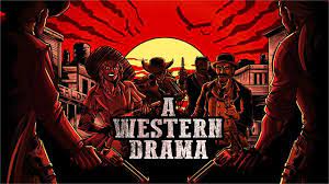 A Western Drama (Xbox X)