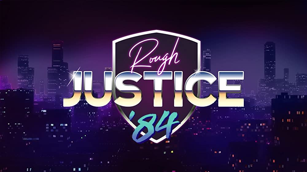 Rough Justice 84