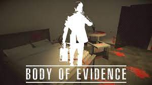 Body of Evidence (Steam Account)