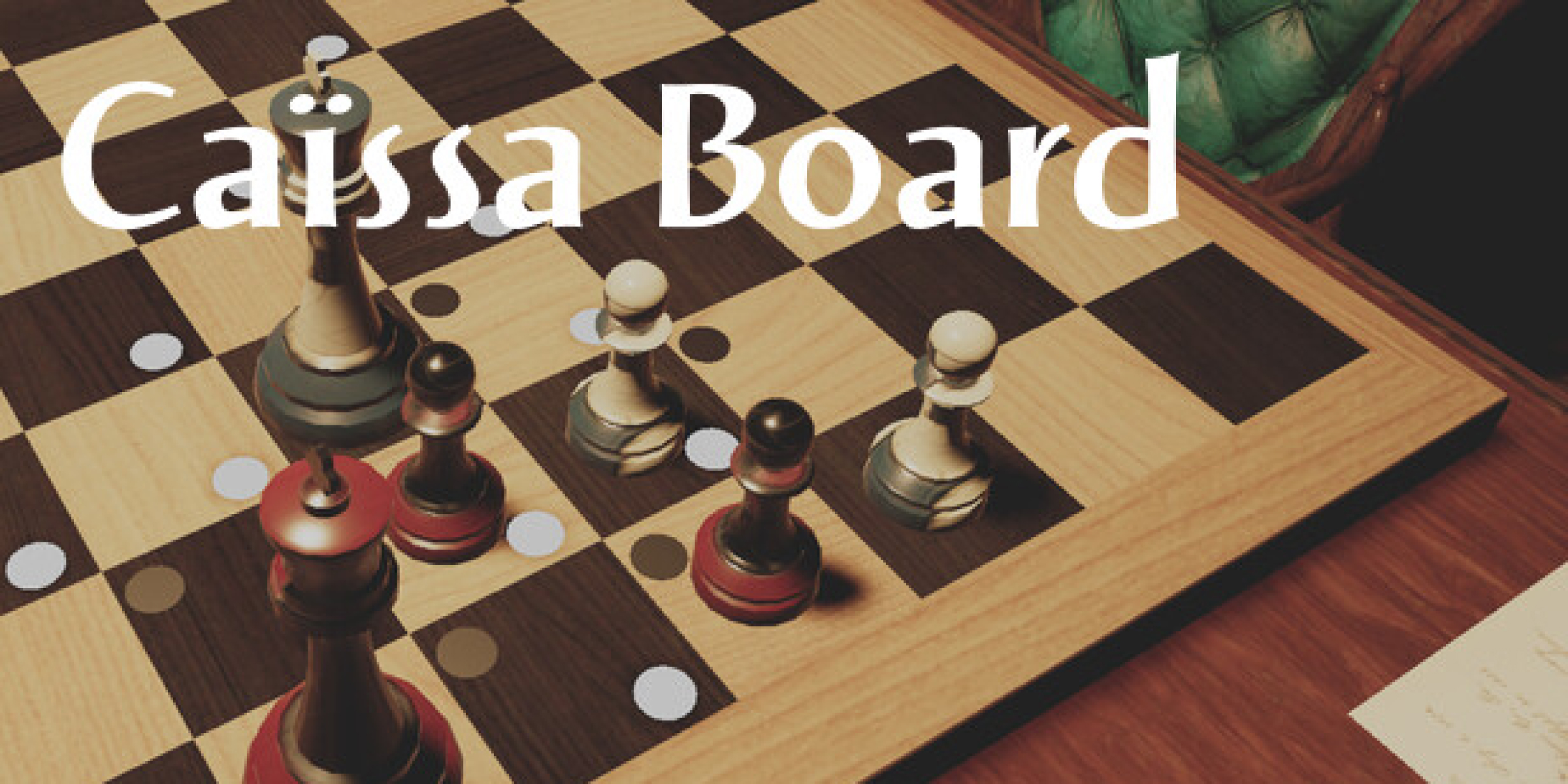 Caissa Board