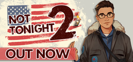 Not Tonight 2 (PC Epic Games Accounts)