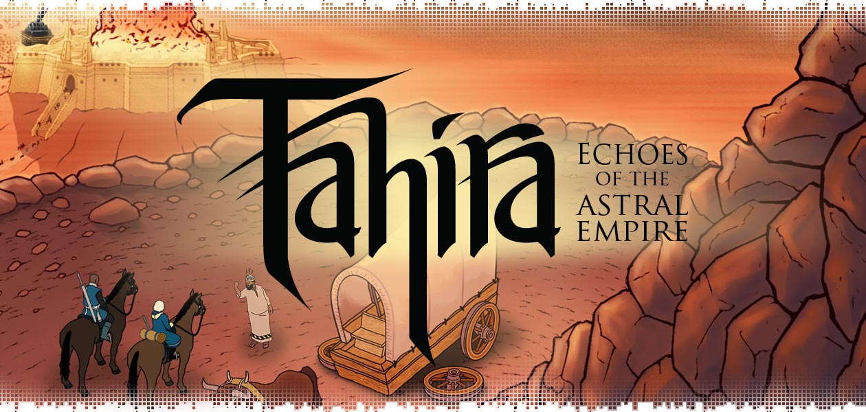 Tahira: Echoes of the Astral Empire