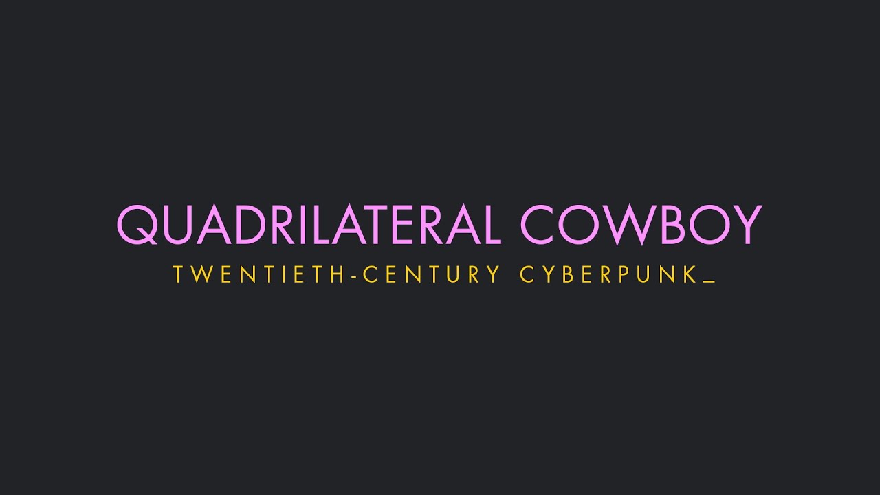 Quadrilateral Cowboy