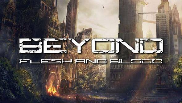 Beyond Flesh and Blood