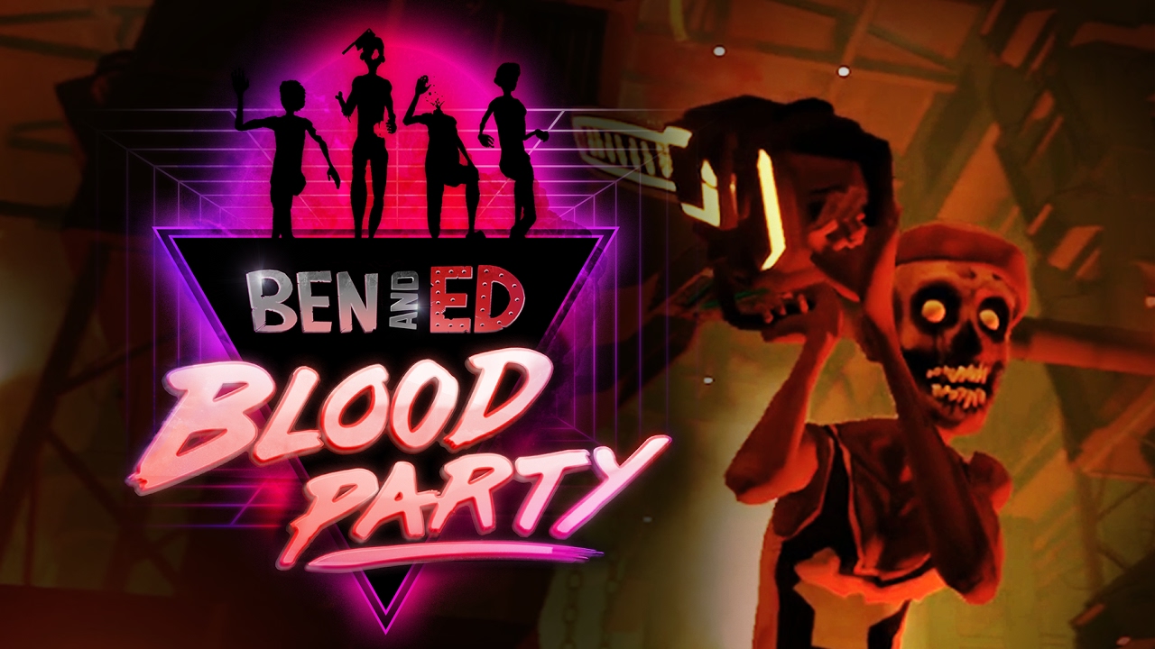 Ben and Ed Blood Party