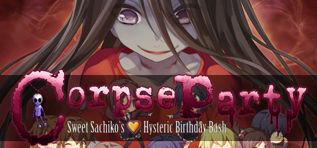 Corpse Party: Sweet Sachikos Hysteric Birthday Bash