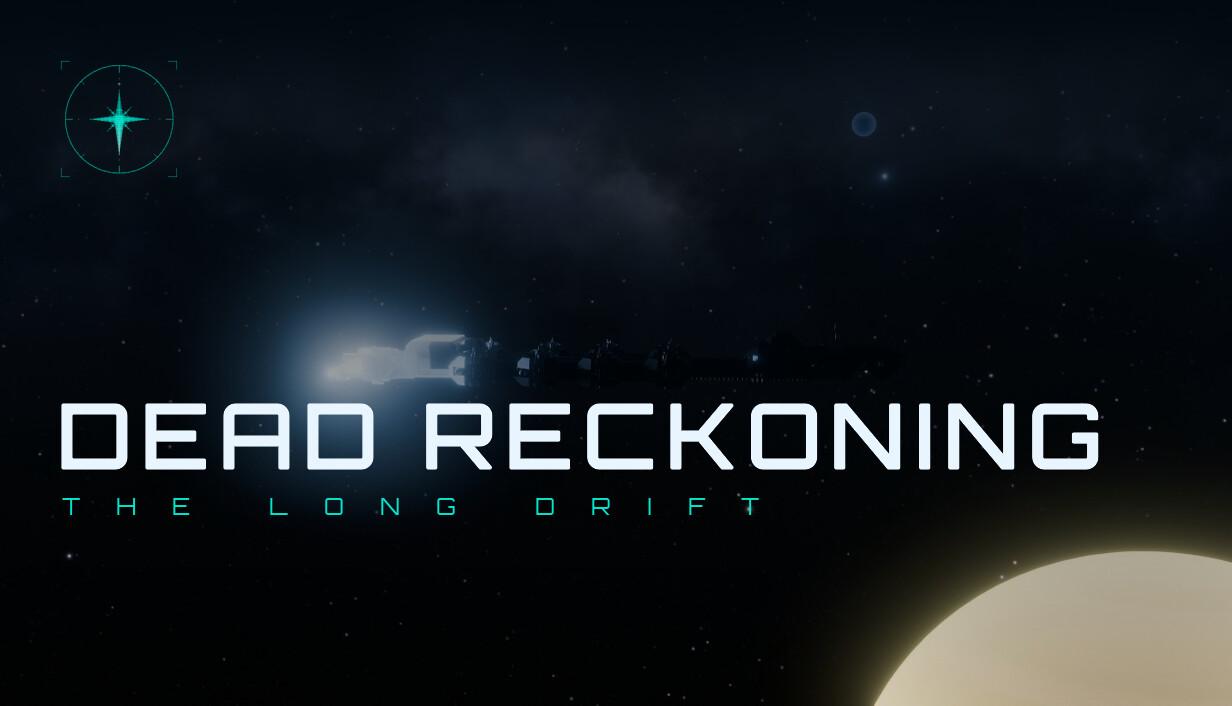 Dead Reckoning The Long Drift