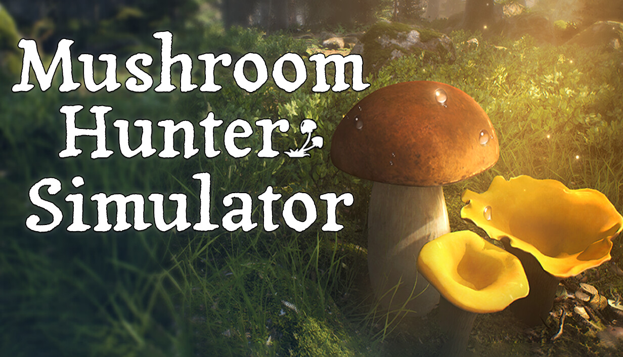 Mushroom Hunter Simulator