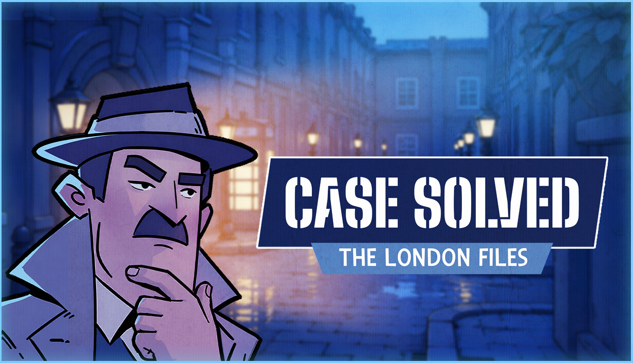 Case Solved The London Files
