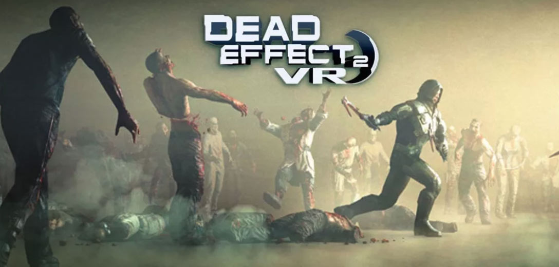Dead Effect 2 VR (PC)