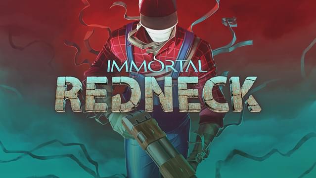 Immortal Redneck (PS4)