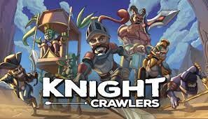 Knight Crawlers
