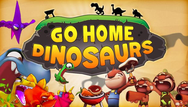 Go Home Dinosaurs (PC)