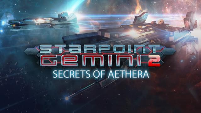 Starpoint Gemini 2 Secrets of Aethera (DLC)