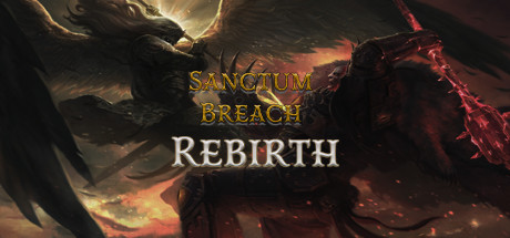 Sanctum Breach Rebirth  (Steam Account)