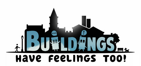 Buildings Have Feelings Too (PS4)