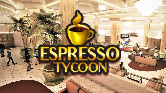 Espresso Tycoon (Steam Account)