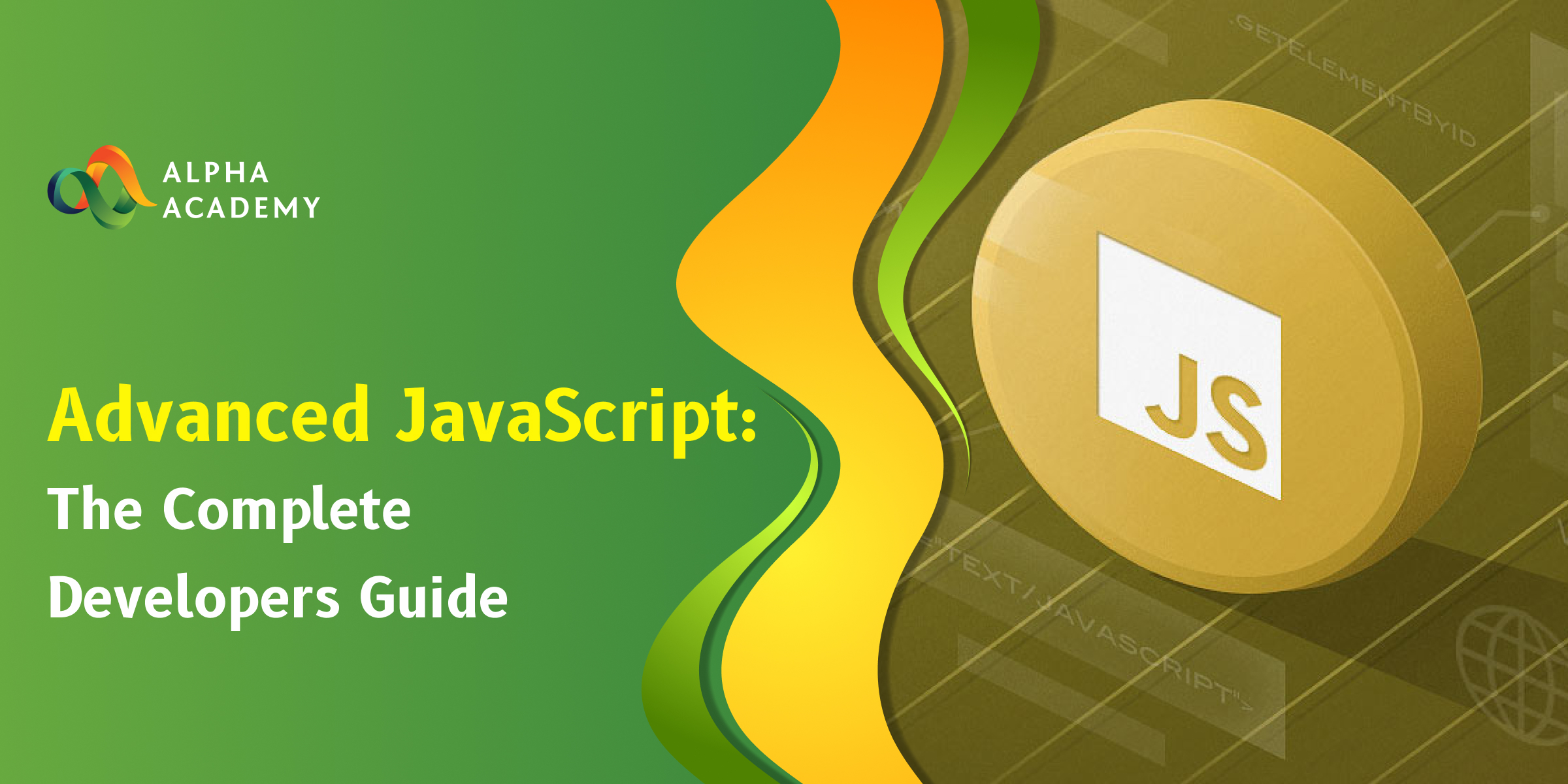 Advanced JavaScript The Complete Developers Guide