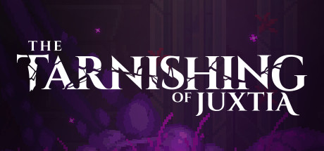 The Tarnishing of Juxtia (PC)