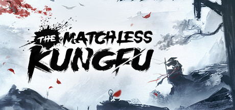 The Matchless Kungfu (PC)