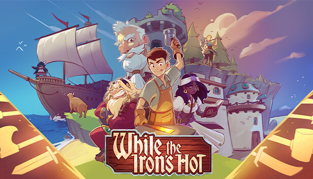 While the Irons Hot (Steam Account)