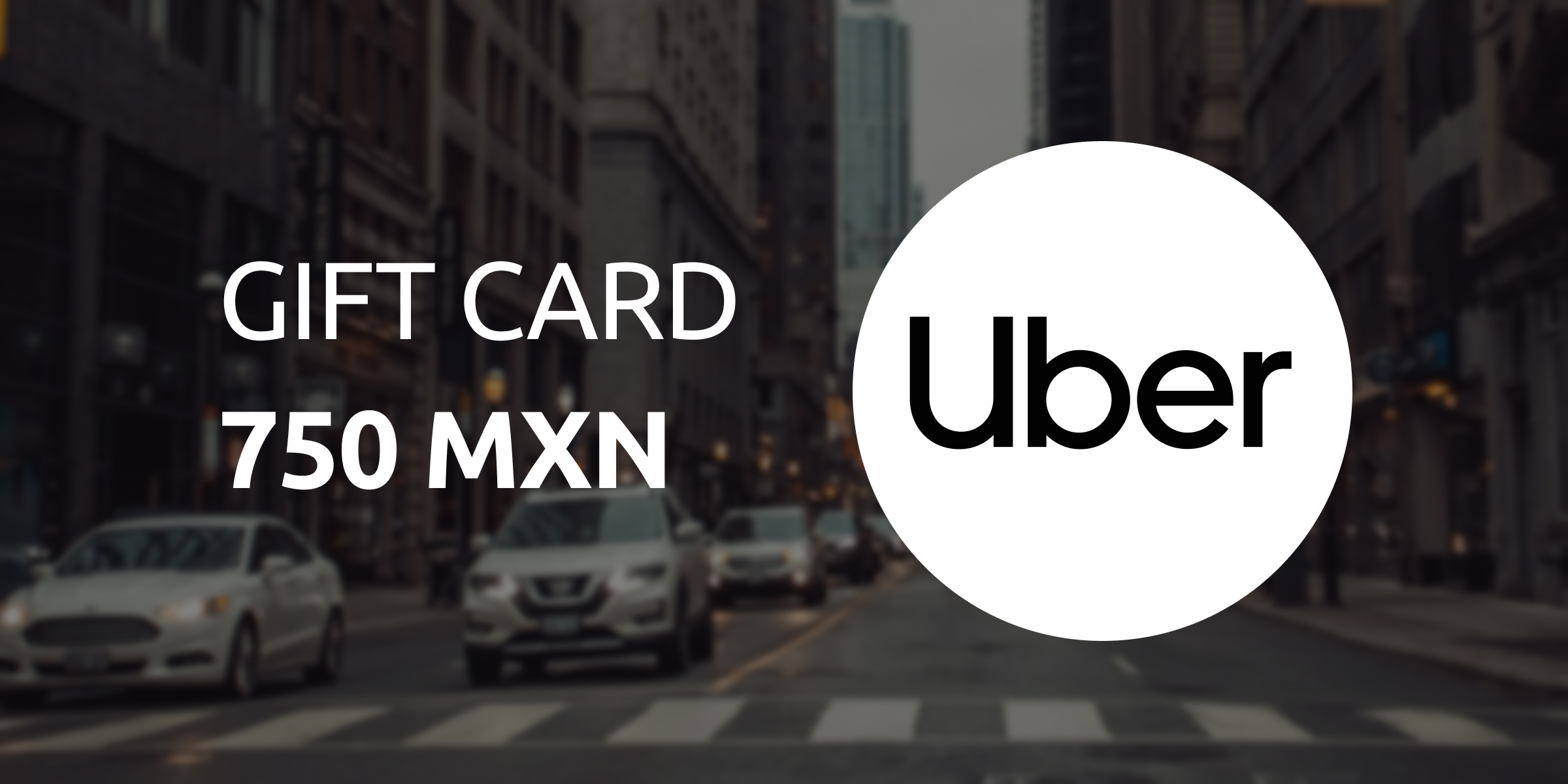 Uber Gift Card 750 MXN