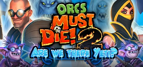 Orcs Must Die 2 Are We There Yeti (PC)