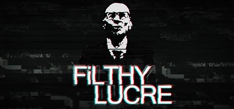 Filthy Lucre (PS4)