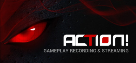 Action Gameplay Recording and Streaming (PC)
