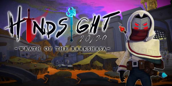 Hindsight 20 20 Wrath of the Raakshasa