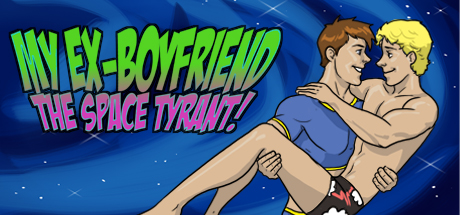 My Ex Boyfriend the Space Tyrant
