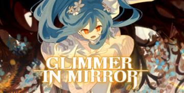 Glimmer in Mirror (Steam Account) 구입
