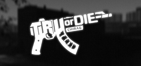 Tru Or Die Chiraq
