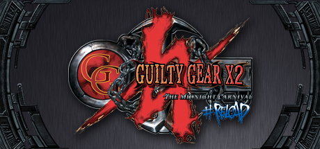 Guilty Gear X2 #Reload (PC)