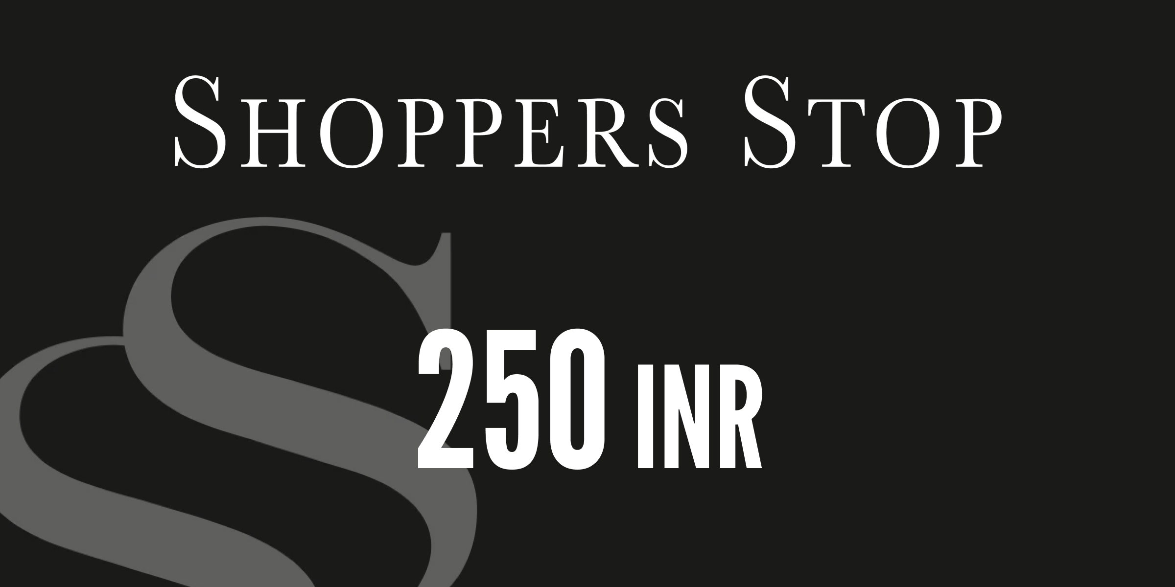 Shoppers Stop Gift Card 250 INR