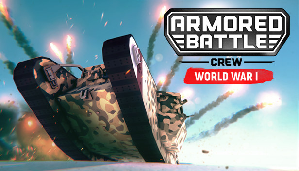 Armored Battle Crew World War 1 Tank Warfare and Crew Management Simulator