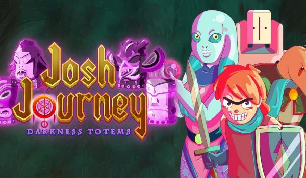 Josh Journey Darkness Totems