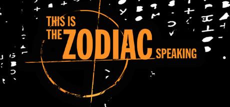This is the Zodiac Speaking (PS4)