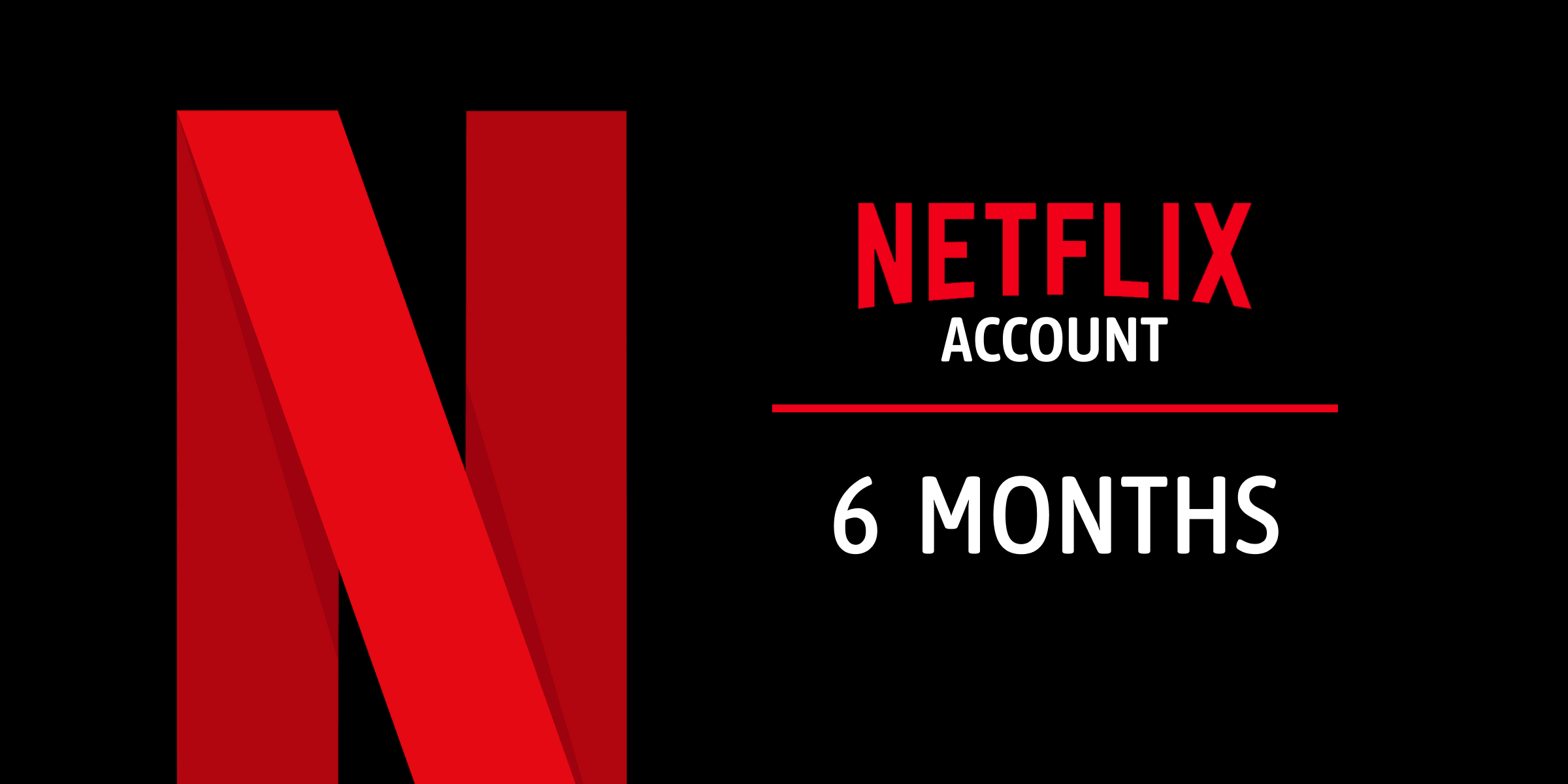 Netflix Account 6 Months