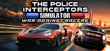 The Police Interceptors Simulator War Against Racers (PS5)