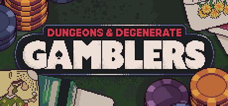 Dungeons and Degenerate Gamblers (Steam Account)