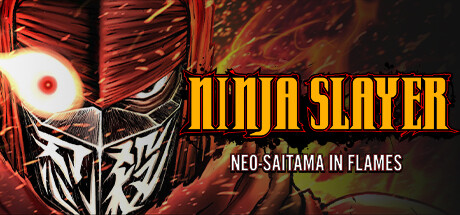 Ninja Slayer Neo Saitama in Flames