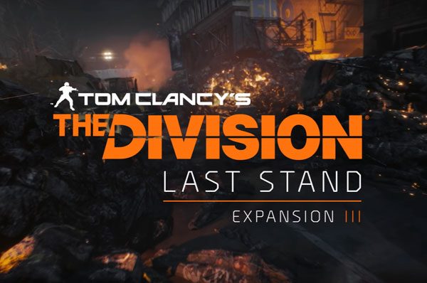 Tom Clancys The Division Last Stand (DLC)