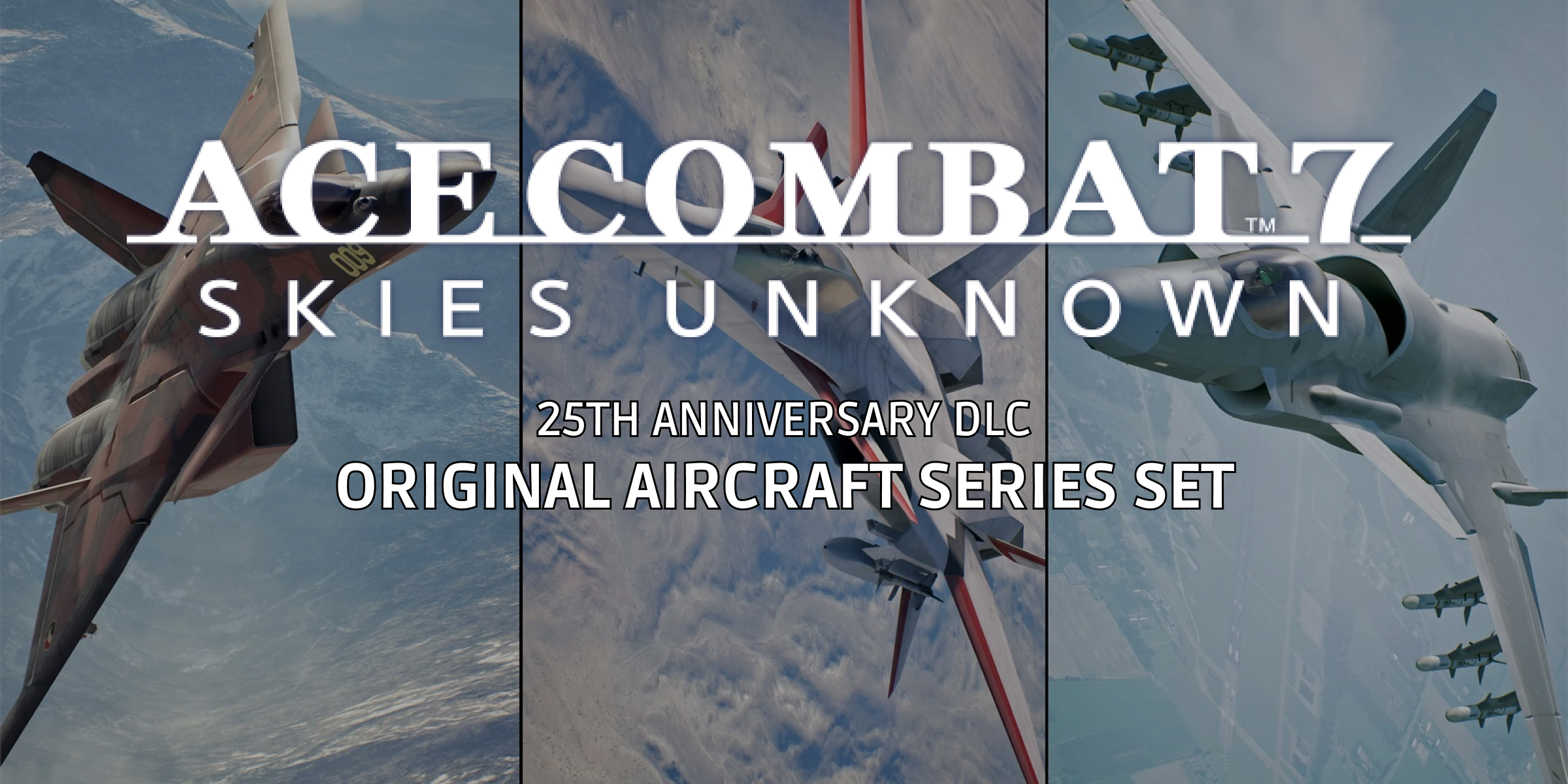 ACE COMBAT 7 SKIES UNKNOWN 25th Anniversary DLC Original Aircraft Series Set (PC)