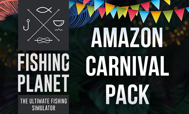 Fishing Planet Amazon Carnival Pack (PC)