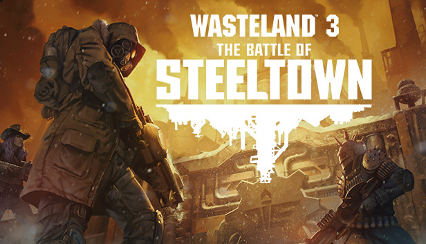 Wasteland 3 The Battle of Steeltown (PC)