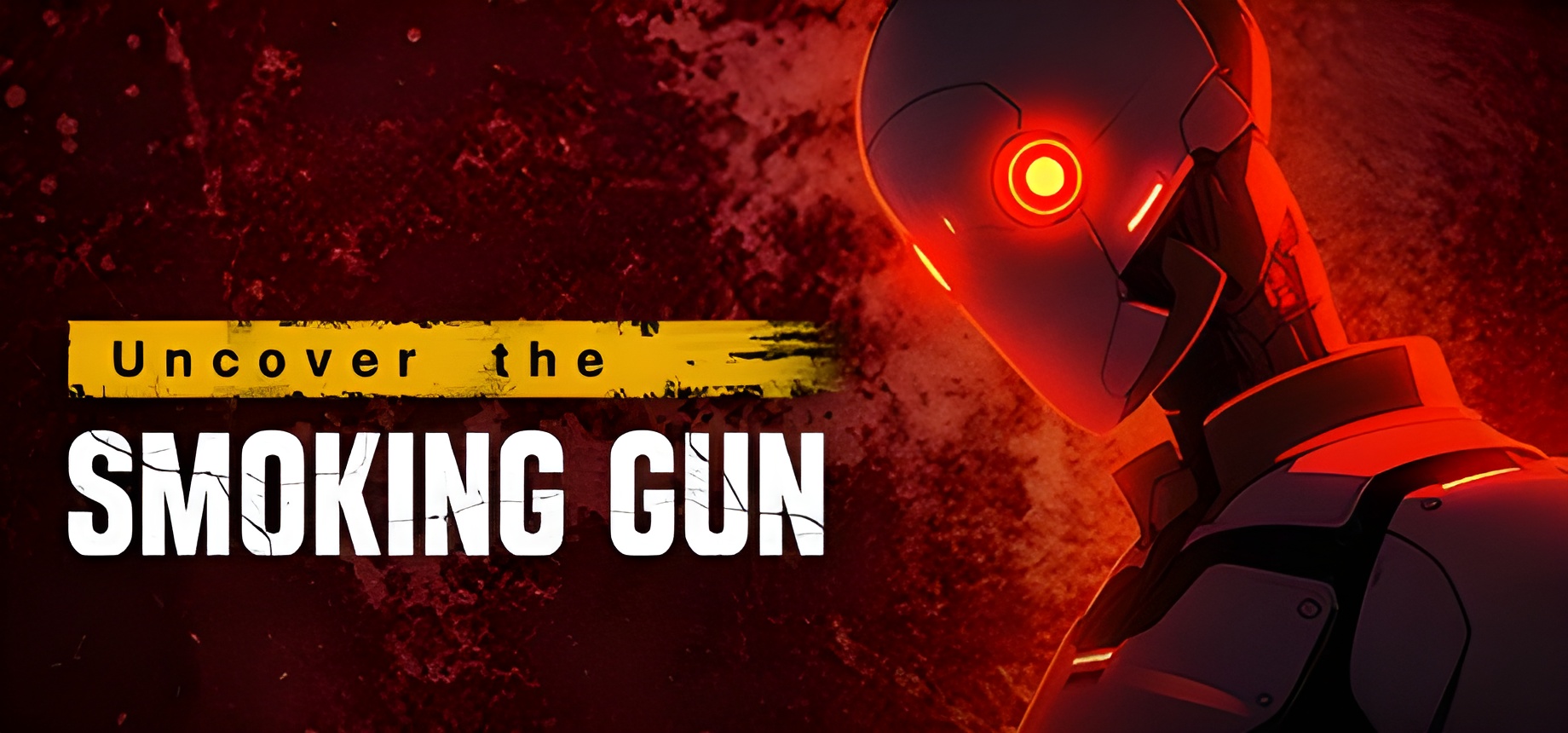 Uncover The Smoking Gun