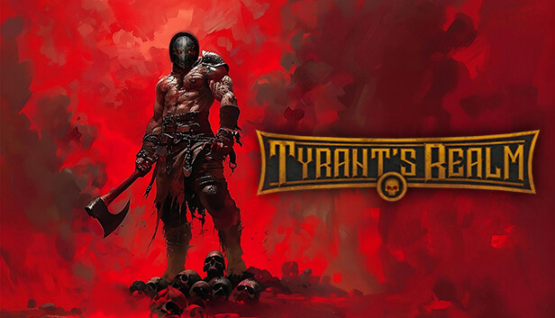 Tyrants Realm